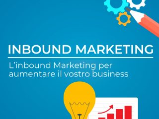 L’inbound Marketing per aumentare il vostro business